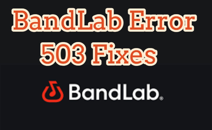 BandLab エラー 503 の修正