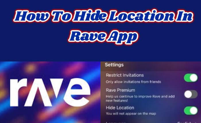 Rave アプリで位置情報を非表示にする