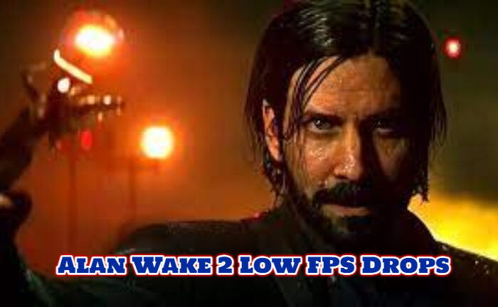 Alan Wake 2 の低い FPS 低下を修正