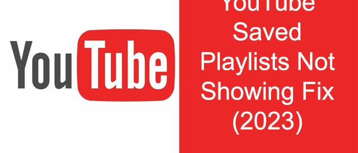 YouTube に保存されたプレイリストが表示されない問題の修正 (2023)