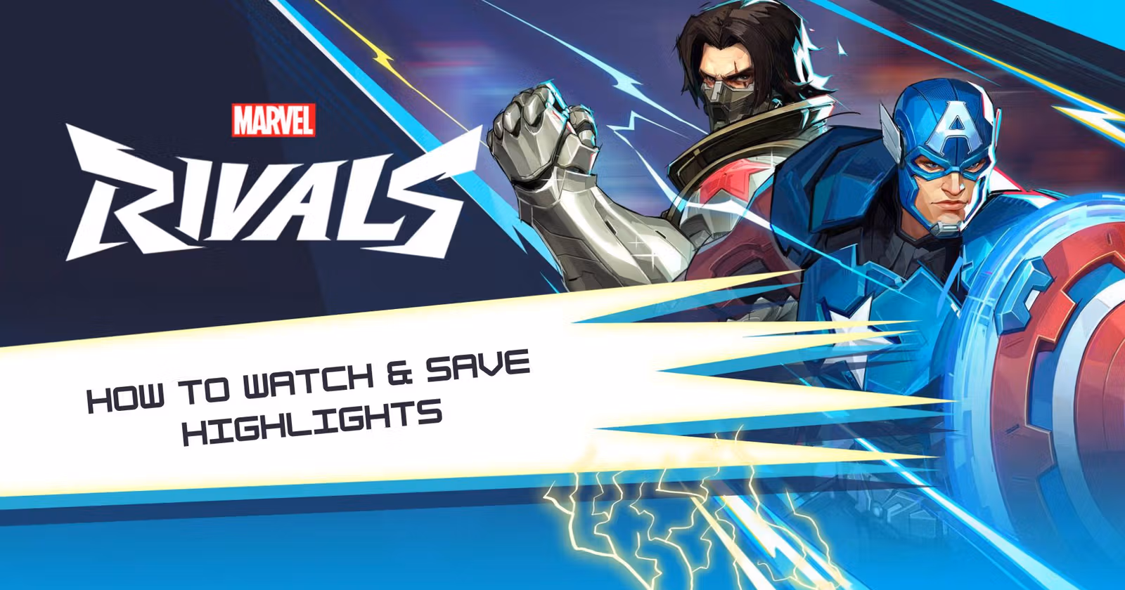 Marvel Rivals: How To Watch & Save Highlights